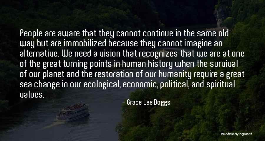 Ecological Restoration Quotes By Grace Lee Boggs