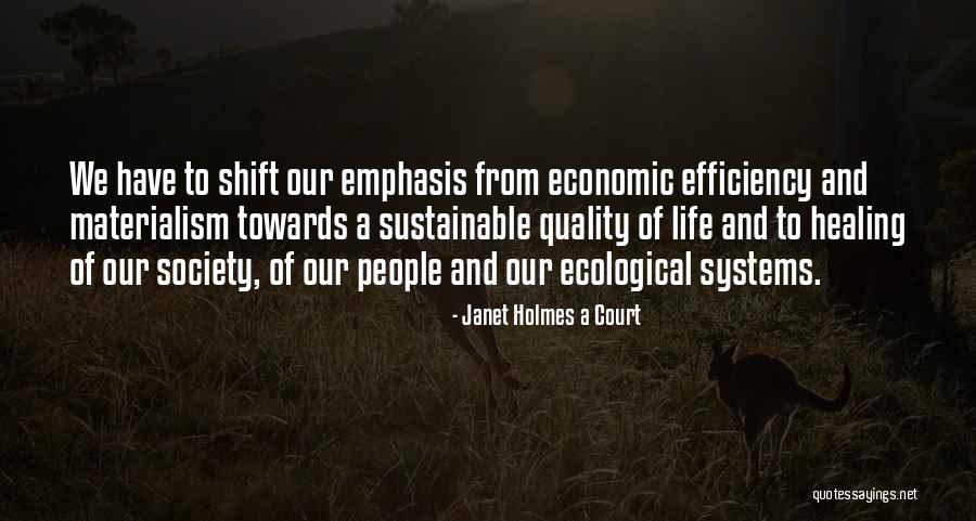 Ecological Systems Quotes By Janet Holmes A Court Ecological Systems Quotes By Janet Holmes A Court