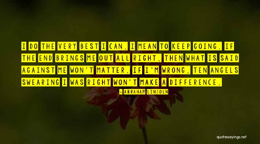 Ecologically Valid Quotes By Abraham Lincoln Ecologically Valid Quotes By Abraham Lincoln