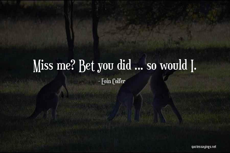 Ecomimesis Quotes By Eoin Colfer Ecomimesis Quotes By Eoin Colfer