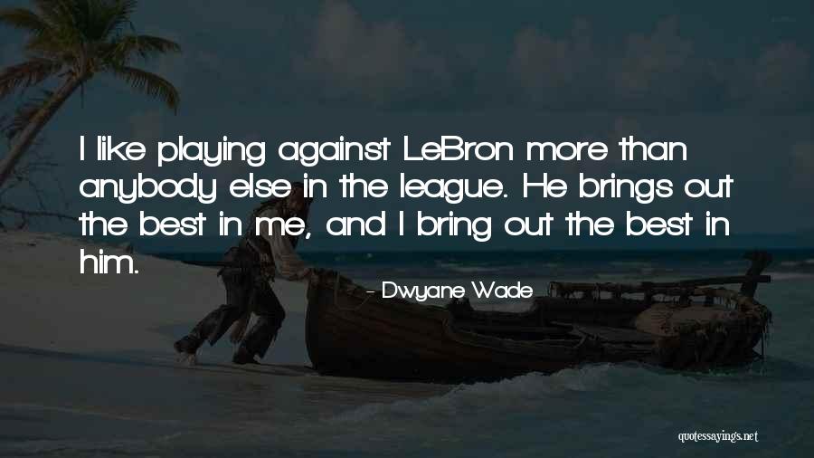 Econometrics Lecture Quotes By Dwyane Wade