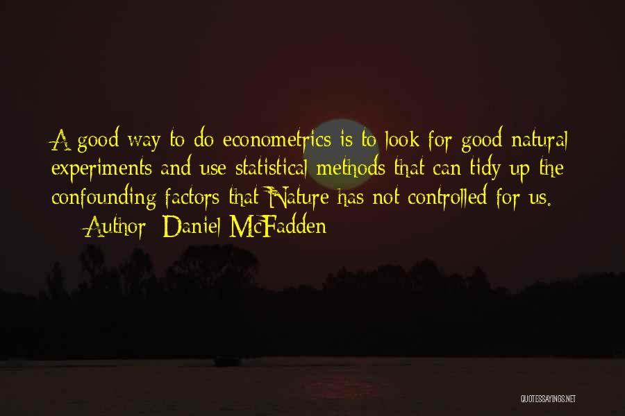 Econometrics Quotes By Daniel McFadden