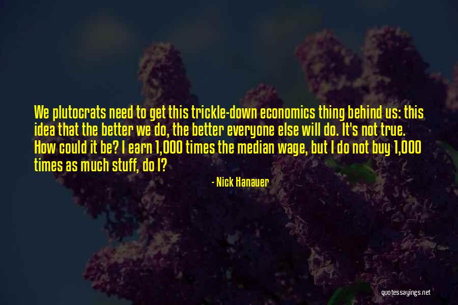 Economia De Escala Quotes By Nick Hanauer Economia De Escala Quotes By Nick Hanauer