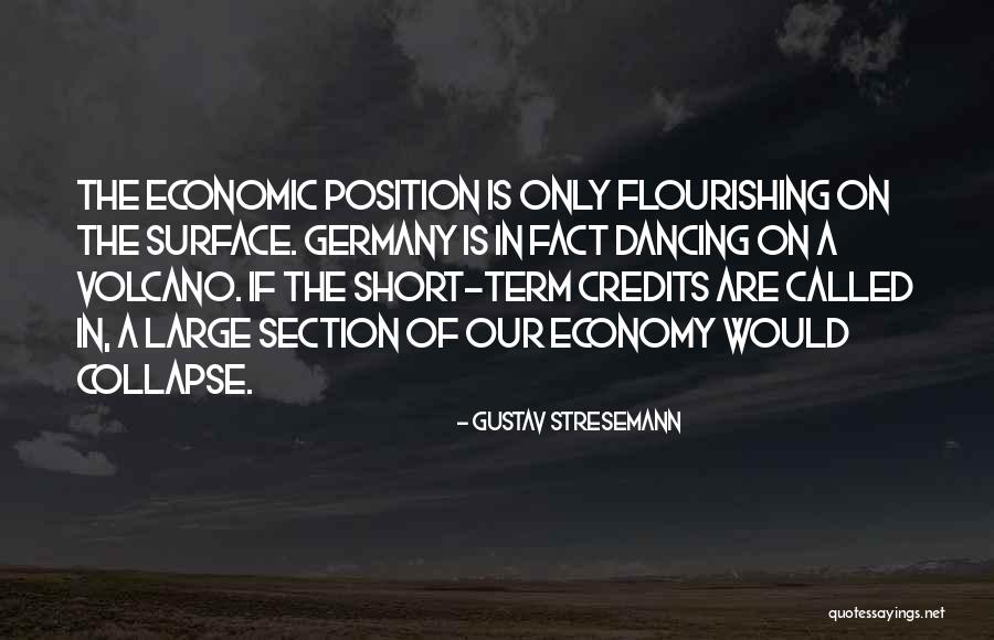 Economic Collapse Quotes By Gustav Stresemann