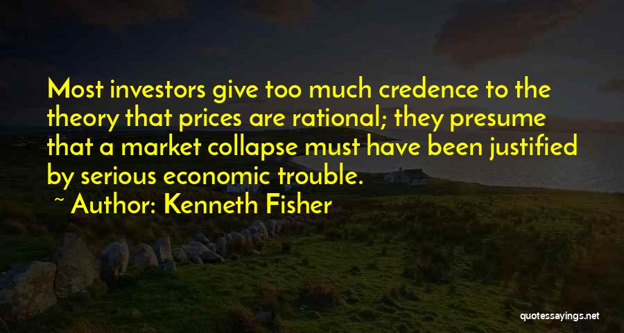 Economic Collapse Quotes By Kenneth Fisher
