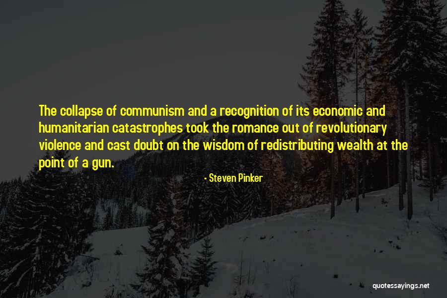 Economic Collapse Quotes By Steven Pinker