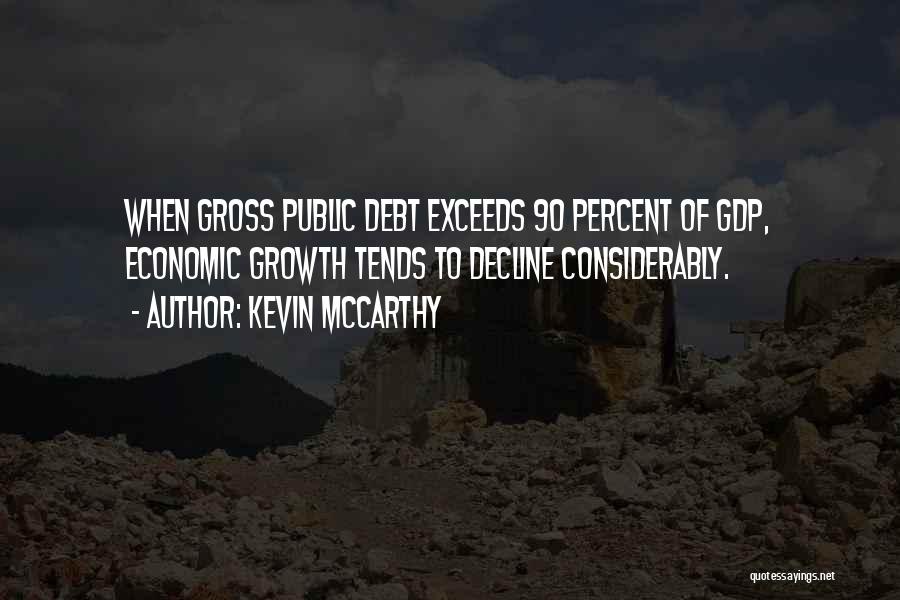 Economic Decline Quotes By Kevin McCarthy