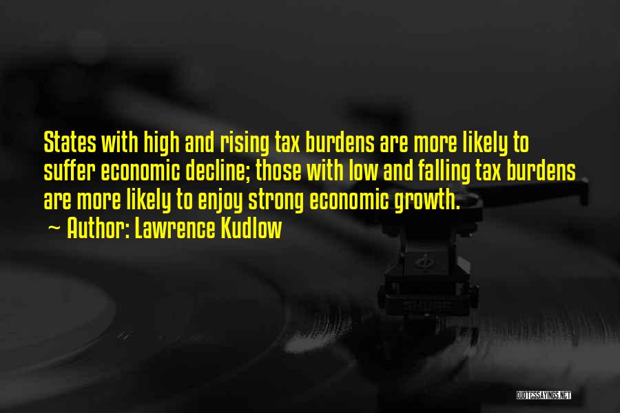 Economic Decline Quotes By Lawrence Kudlow