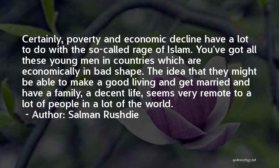 Economic Decline Quotes By Salman Rushdie