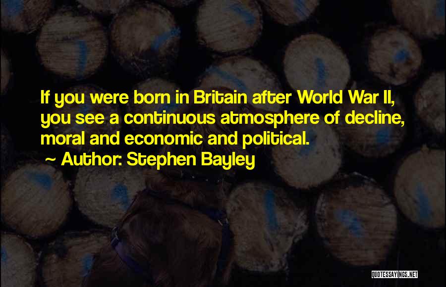 Economic Decline Quotes By Stephen Bayley