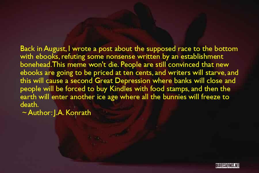 Economic Depression Quotes By J.A. Konrath