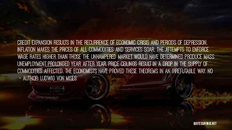 Economic Depression Quotes By Ludwig Von Mises