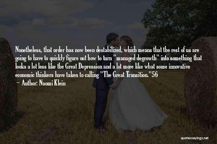 Economic Depression Quotes By Naomi Klein