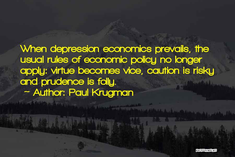 Economic Depression Quotes By Paul Krugman