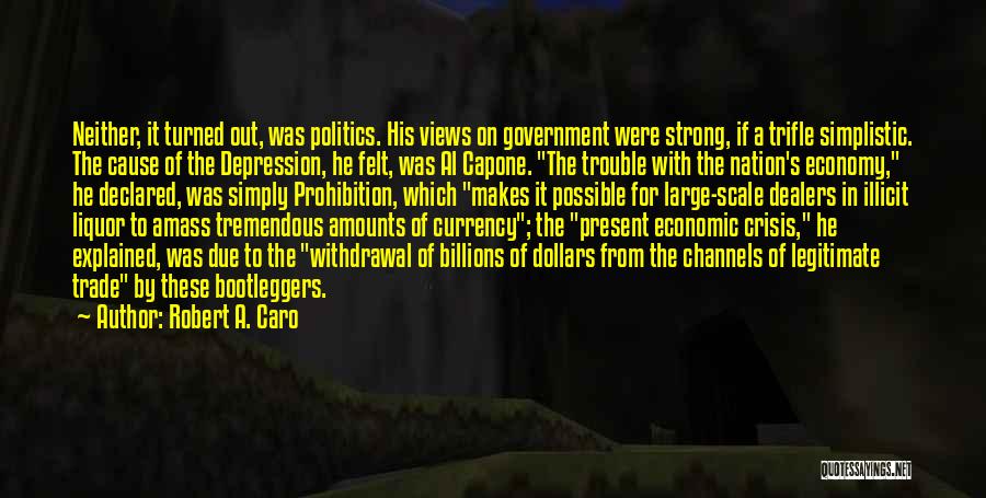 Economic Depression Quotes By Robert A. Caro