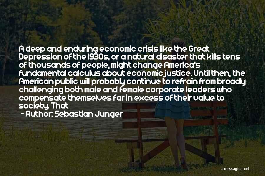 Economic Depression Quotes By Sebastian Junger