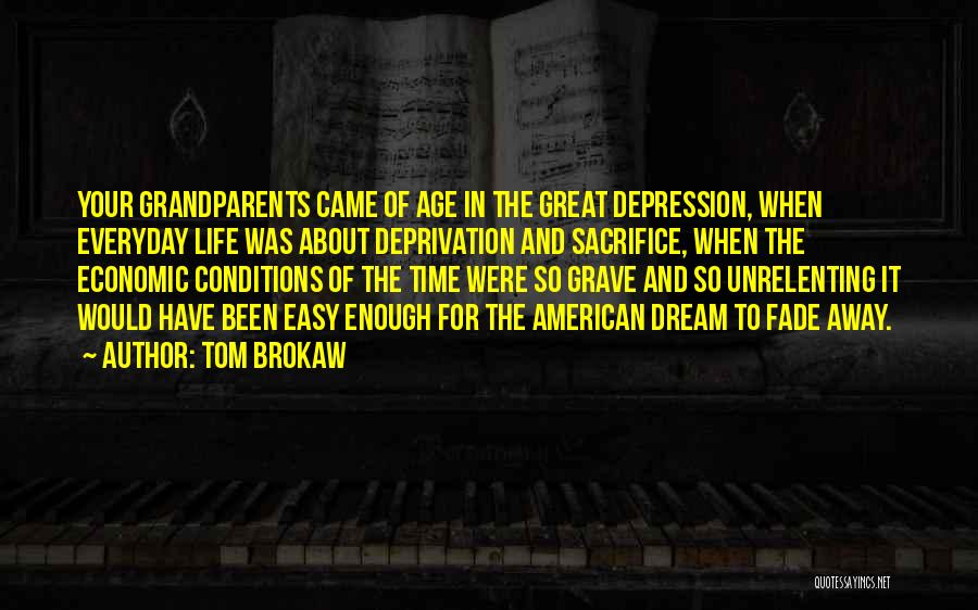 Economic Depression Quotes By Tom Brokaw
