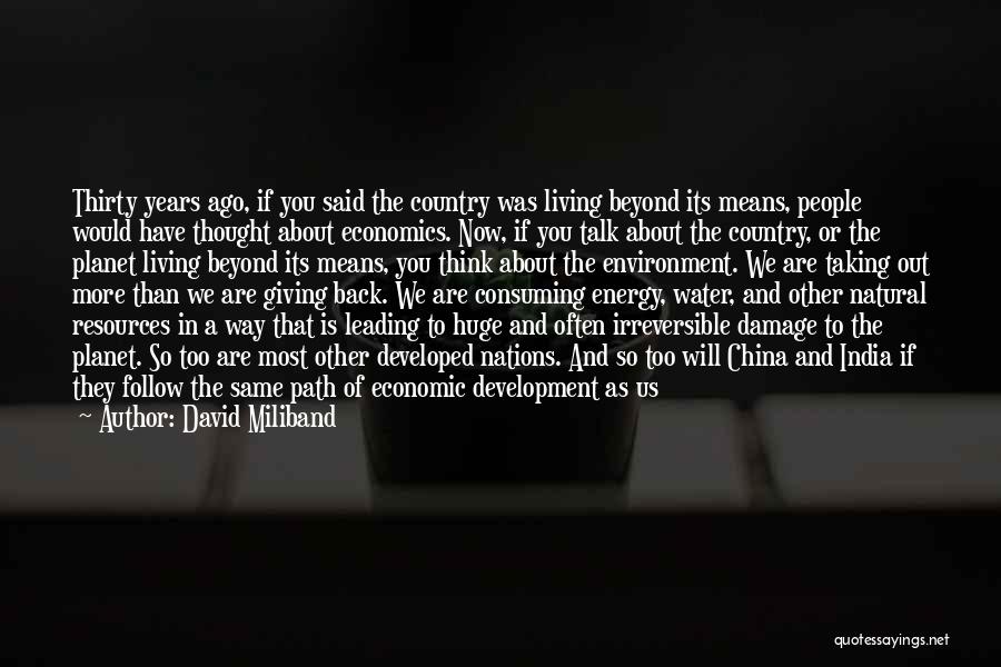 Economic Development Vs Environment Quotes By David Miliband