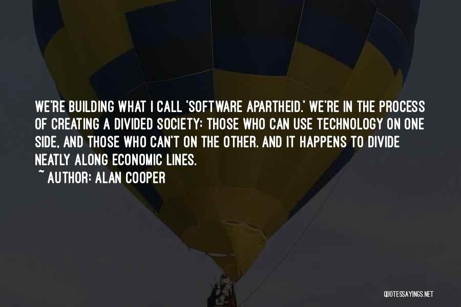 Economic Divide Quotes By Alan Cooper