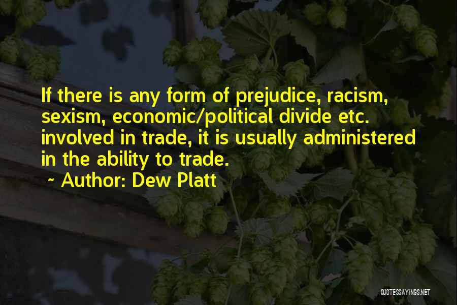 Economic Divide Quotes By Dew Platt