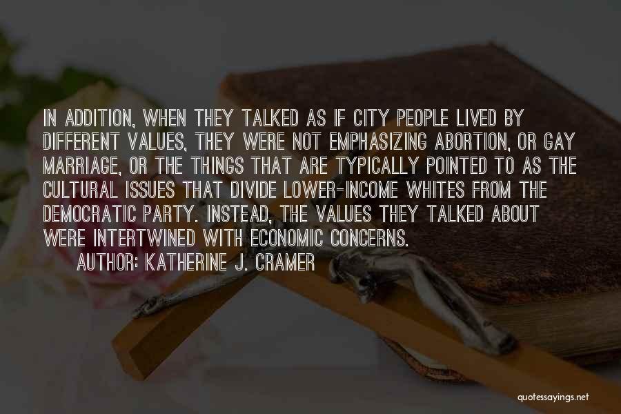 Economic Divide Quotes By Katherine J. Cramer