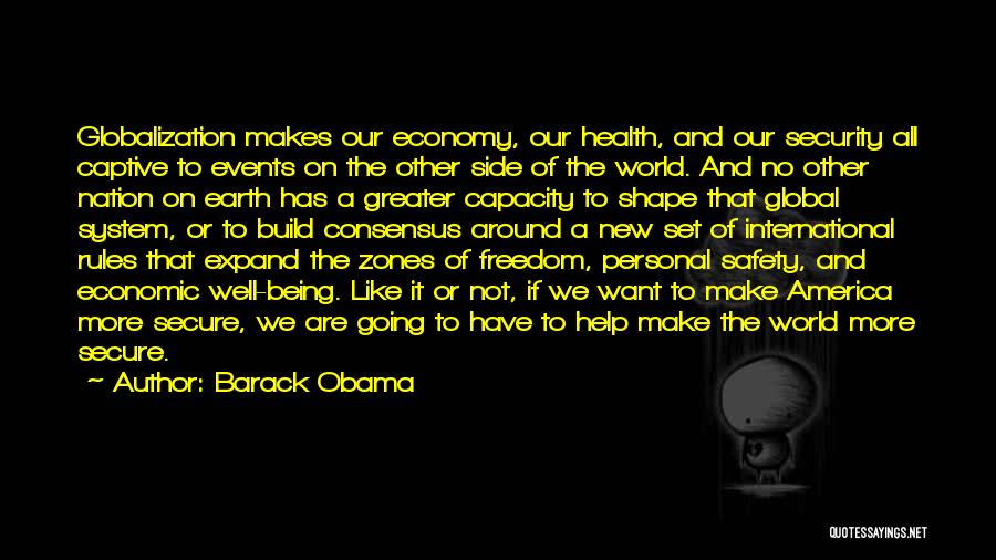 Economic Globalization Quotes By Barack Obama