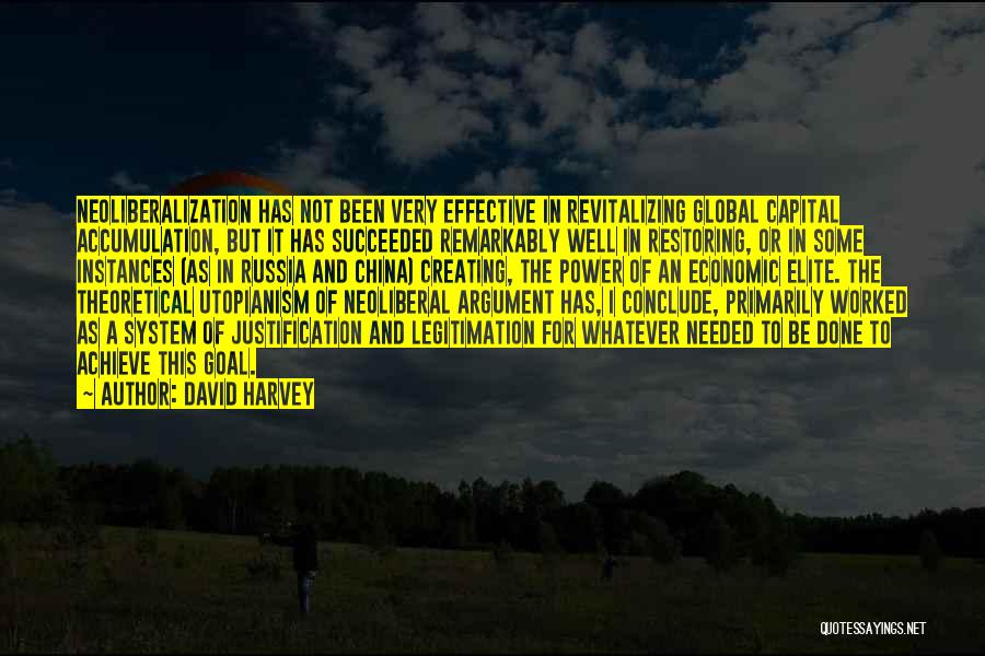 Economic Globalization Quotes By David Harvey