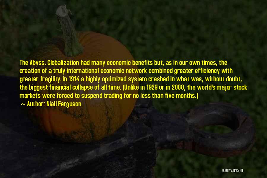 Economic Globalization Quotes By Niall Ferguson