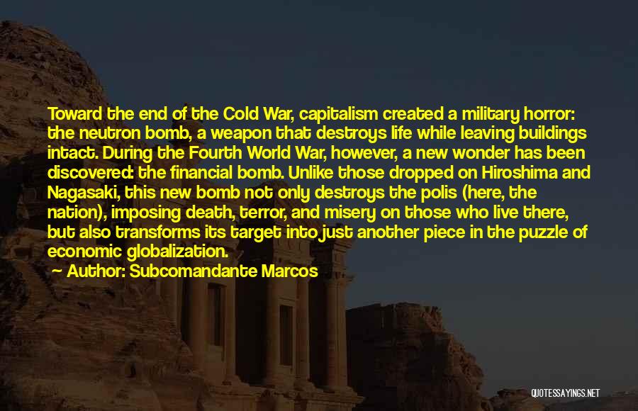 Economic Globalization Quotes By Subcomandante Marcos