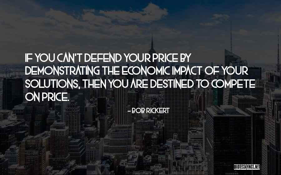 Economic Impact Quotes By Bob Rickert Economic Impact Quotes By Bob Rickert