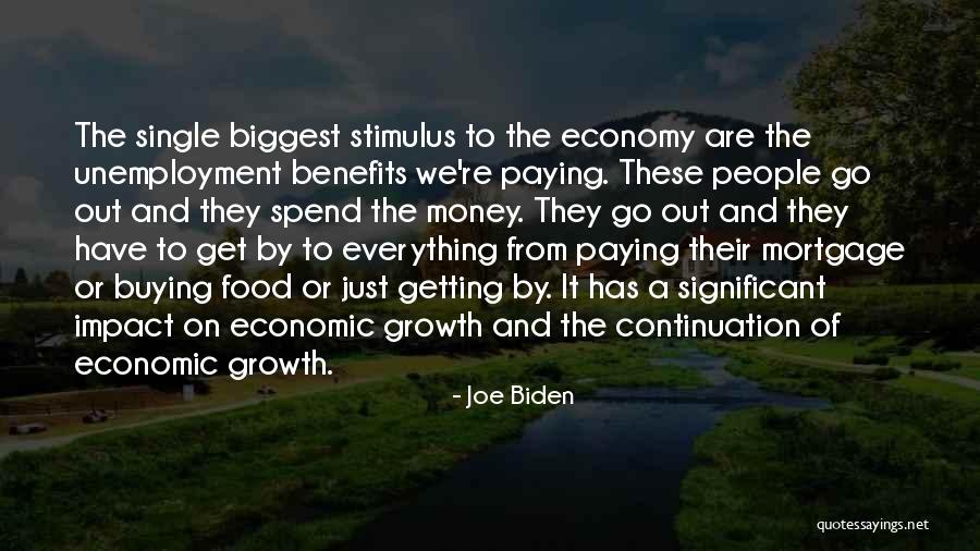 Economic Impact Quotes By Joe Biden Economic Impact Quotes By Joe Biden