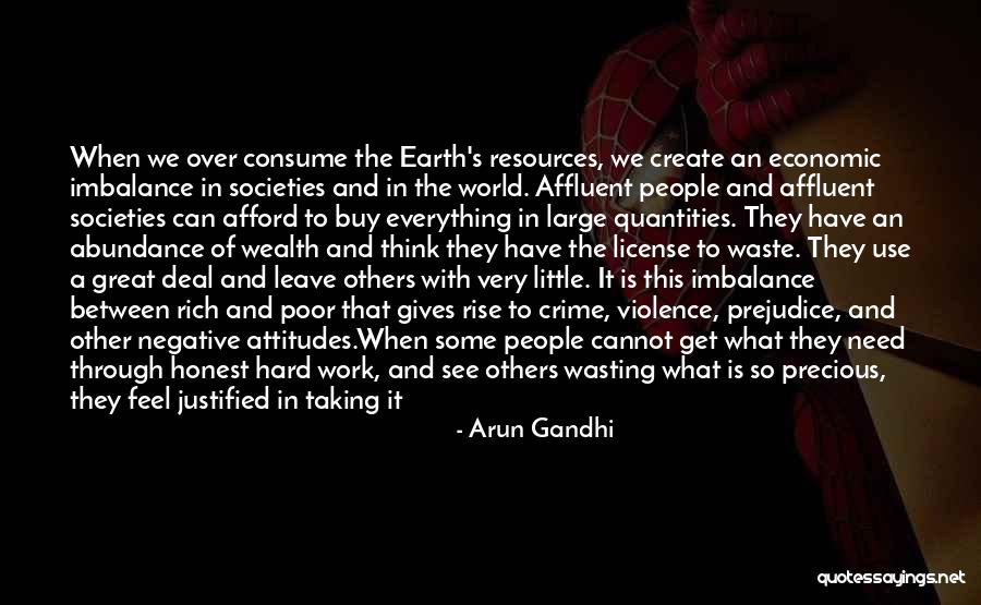 Economic Inequality Quotes By Arun Gandhi Economic Inequality Quotes By Arun Gandhi
