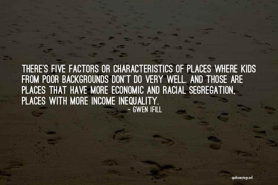 Economic Inequality Quotes By Gwen Ifill