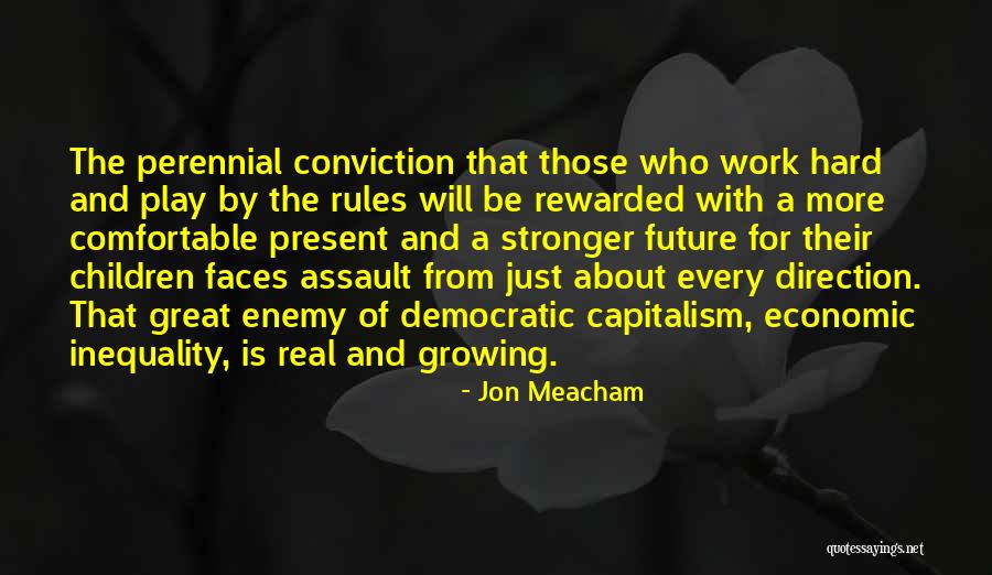 Economic Inequality Quotes By Jon Meacham