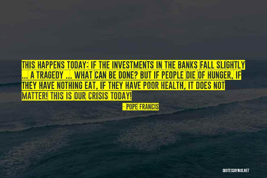 Economic Inequality Quotes By Pope Francis