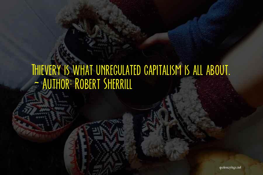 Economic Inequality Quotes By Robert Sherrill