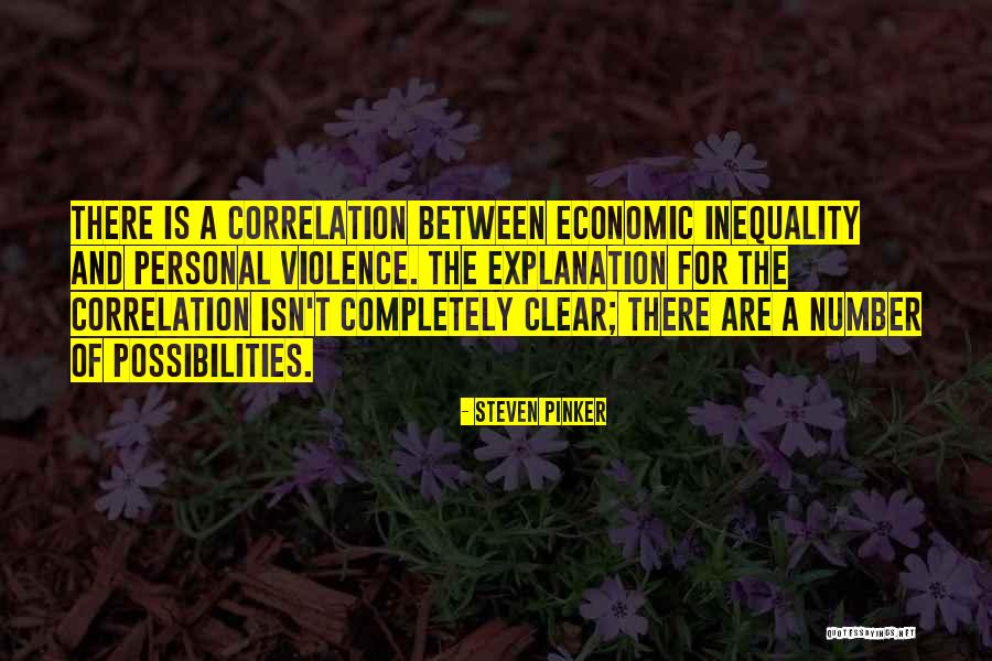 Economic Inequality Quotes By Steven Pinker