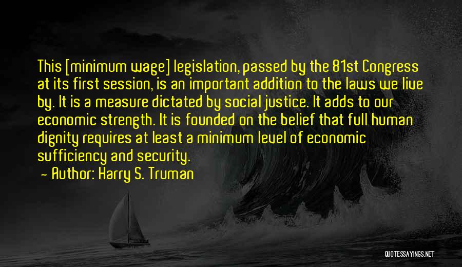 Economic Justice Quotes By Harry S. Truman