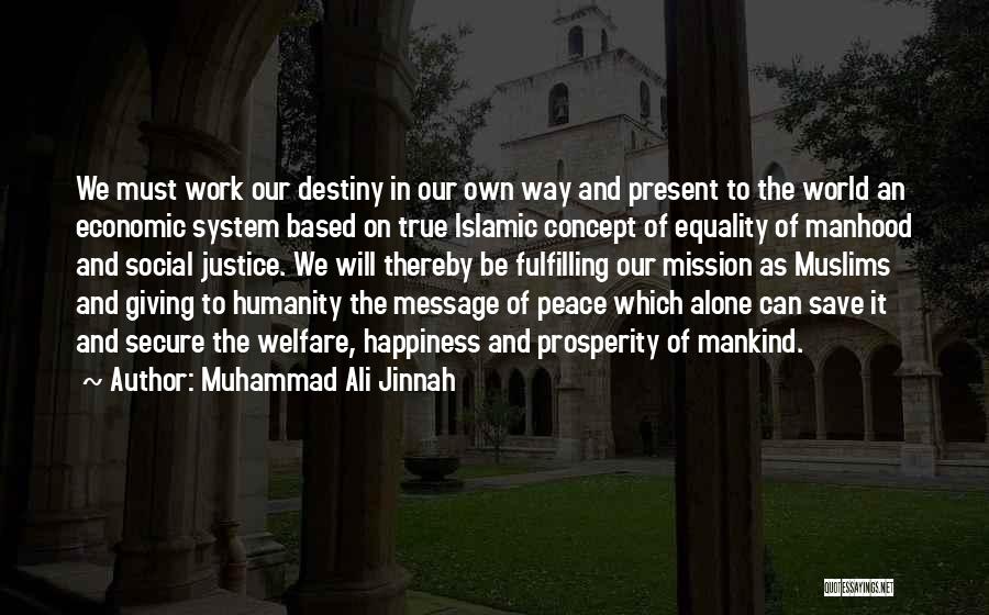 Economic Justice Quotes By Muhammad Ali Jinnah
