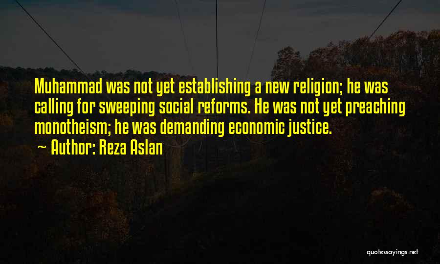 Economic Justice Quotes By Reza Aslan