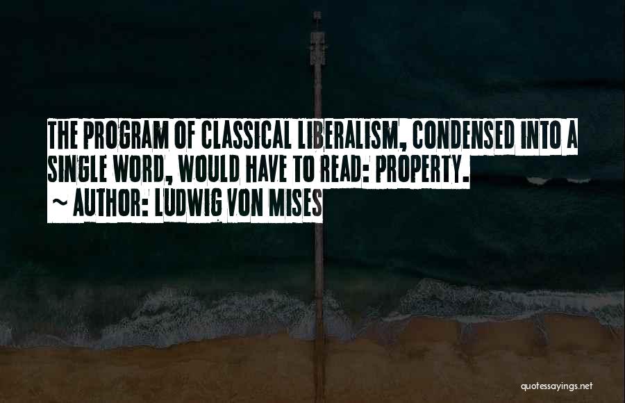 Economic Liberalism Quotes By Ludwig Von Mises