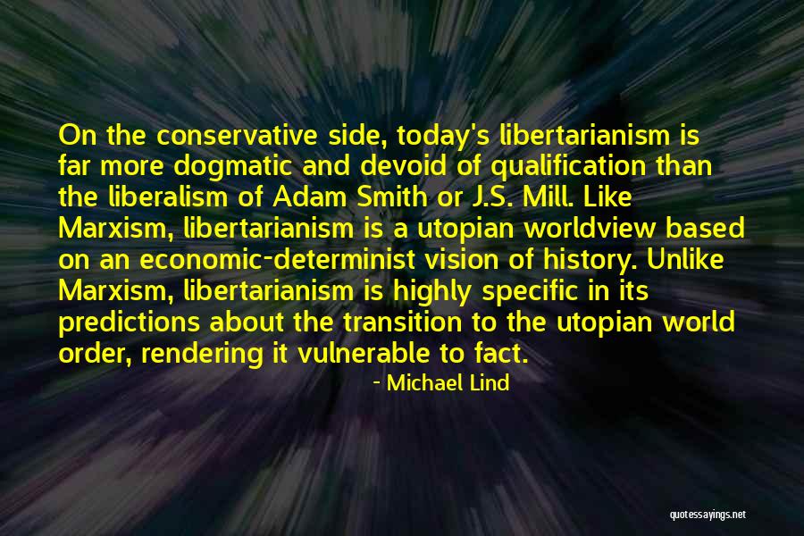 Economic Liberalism Quotes By Michael Lind