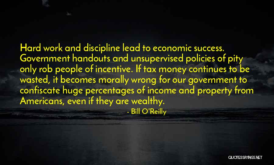 Economic Policies Quotes By Bill O'Reilly