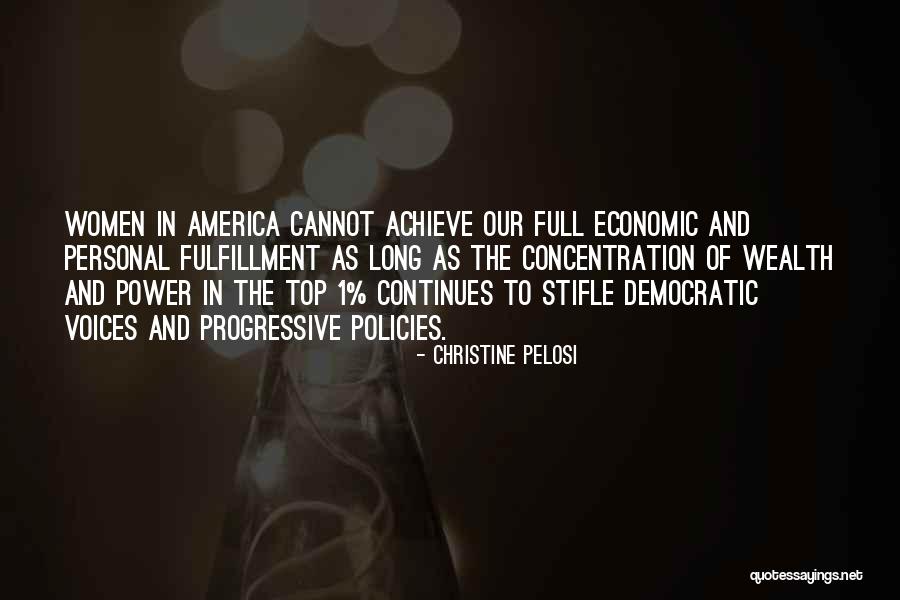 Economic Policies Quotes By Christine Pelosi