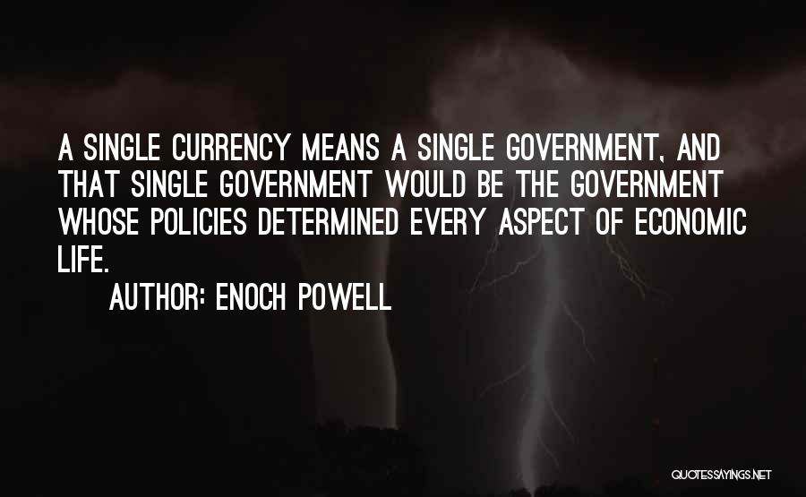 Economic Policies Quotes By Enoch Powell