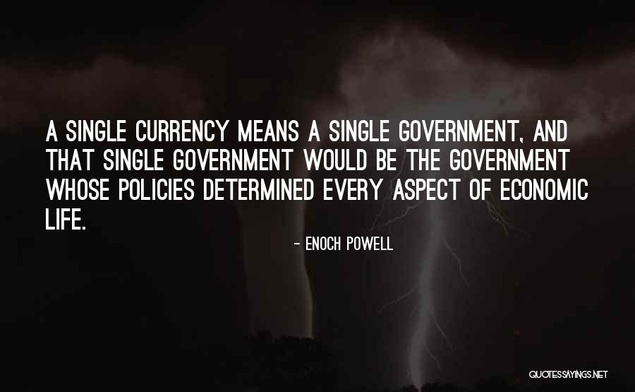 Economic Policies Quotes By Enoch Powell