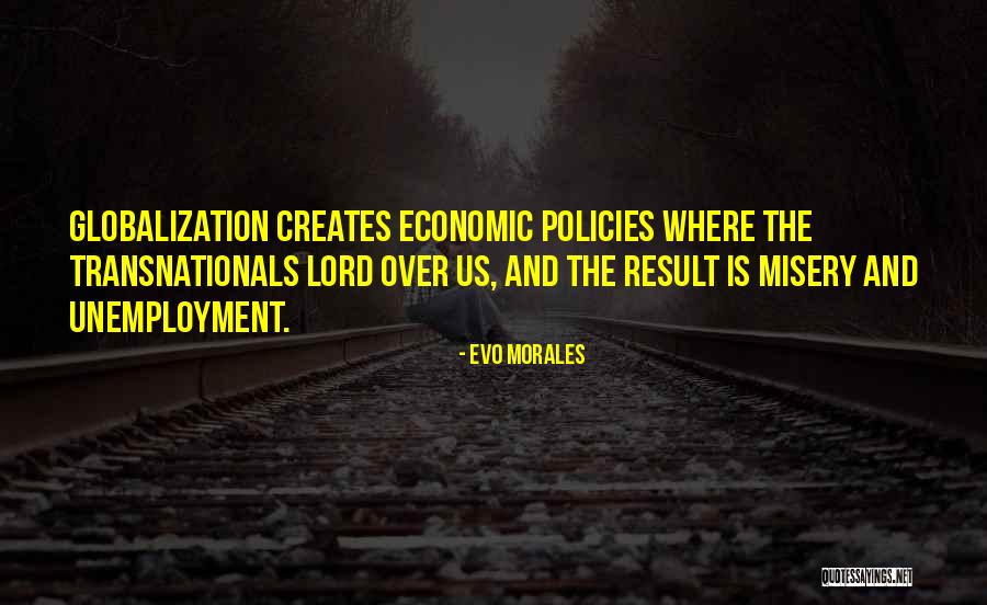 Economic Policies Quotes By Evo Morales