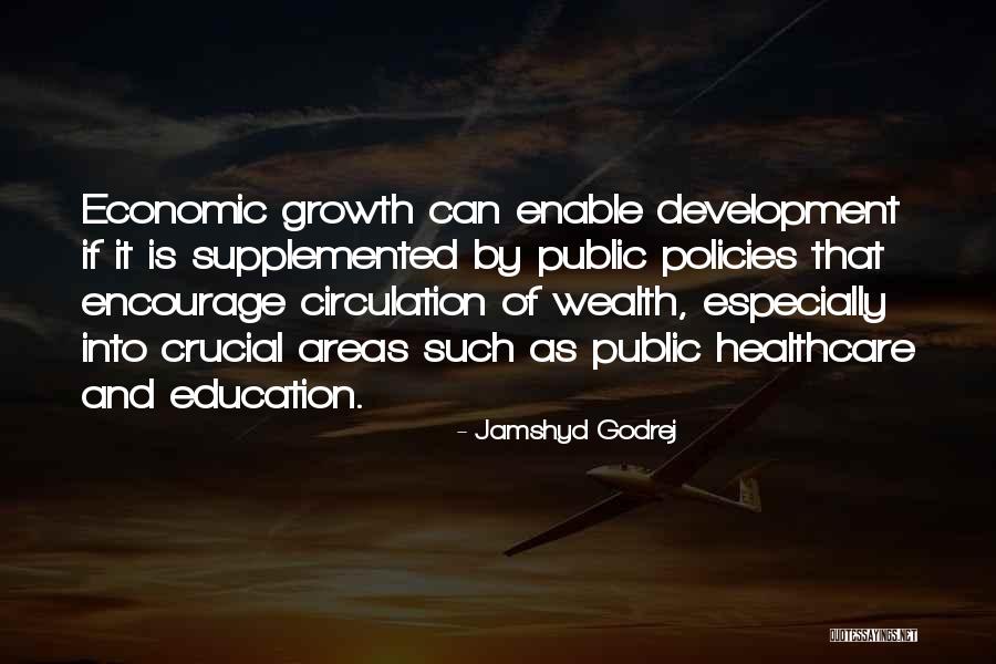 Economic Policies Quotes By Jamshyd Godrej