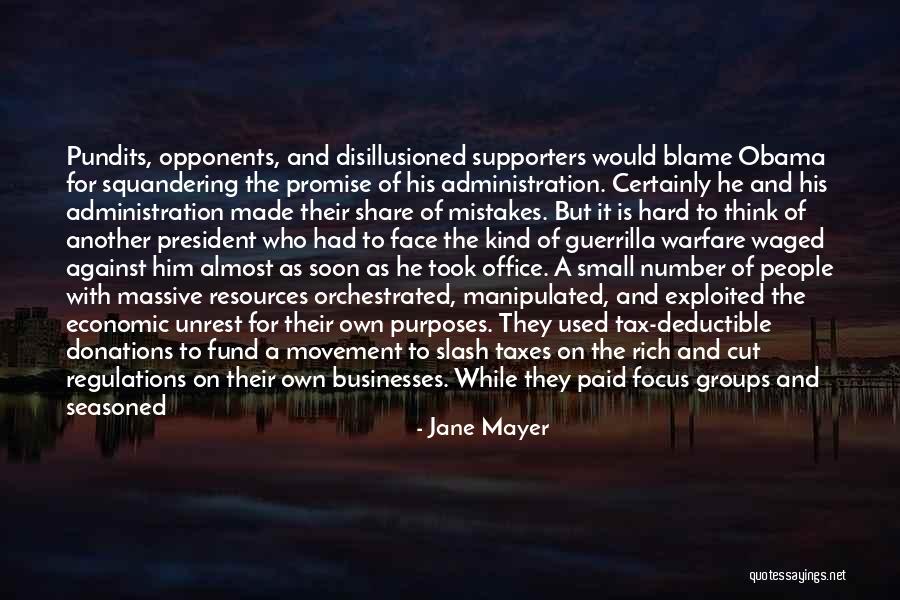 Economic Policies Quotes By Jane Mayer