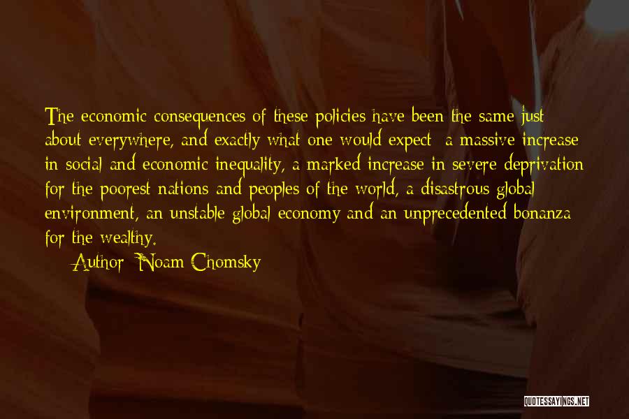 Economic Policies Quotes By Noam Chomsky